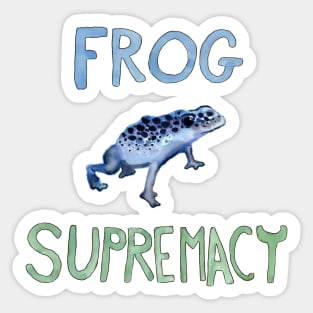 Frog Supremacy Sticker